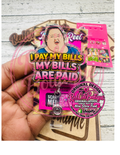 I Pay My Bills Badge Reel | Funny Sassy Acrylic Retractable ID Badge Holder | Statement Badge Reel