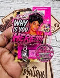 Why Is You Here Badge Reel | Funny Sassy Acrylic Retractable ID Holder | Pink Statement Badge Reel